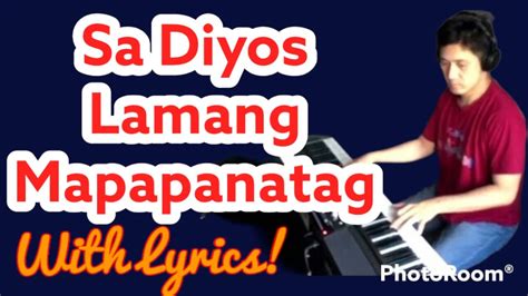 Sa diyos lamang mapapanatag lyrics and chords